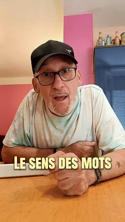 Le sens des mots 😜