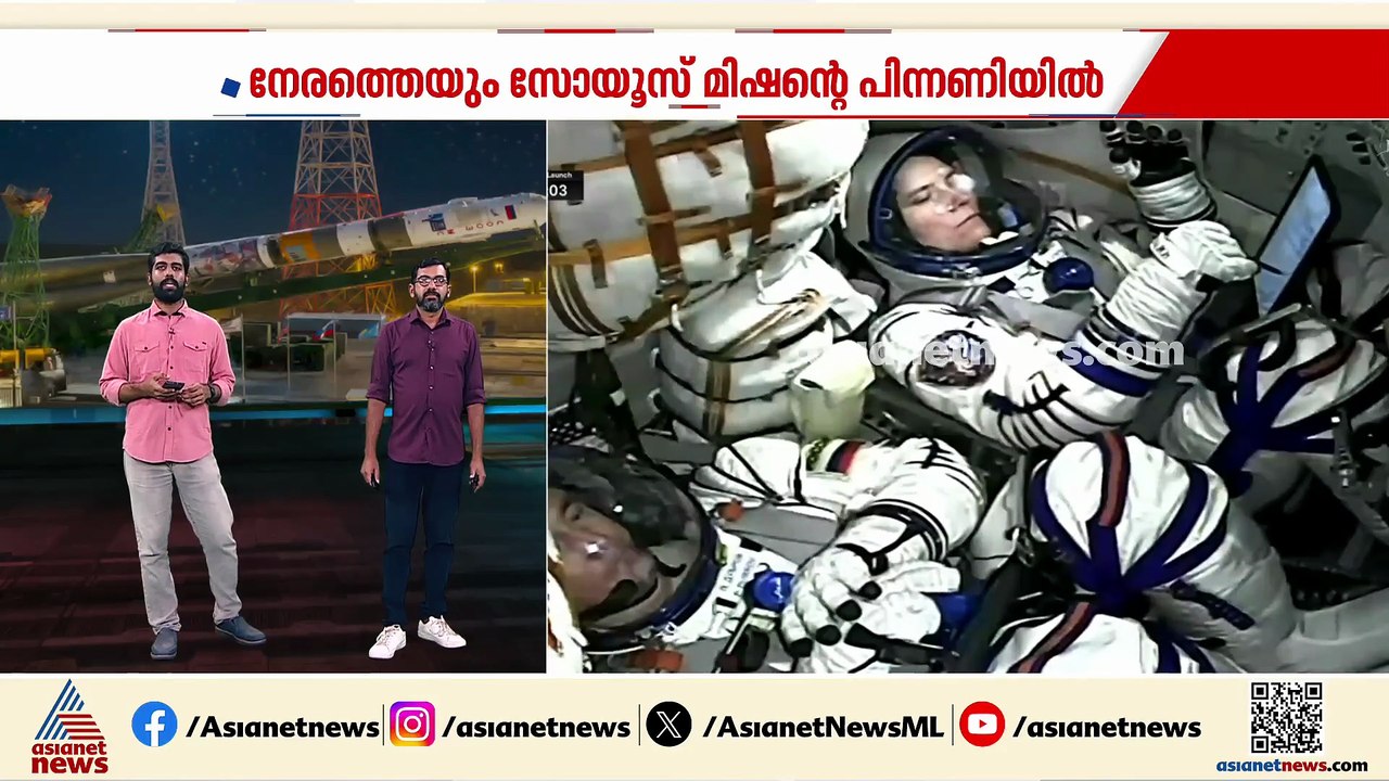 സോയൂസിൻ്റെ പിന്നാണിയിൽ നിന്ന് പേടകത്തിനകത്തേക്ക്; അനിൽ മേനോന്റെ അതിവേഗ യാത്ര