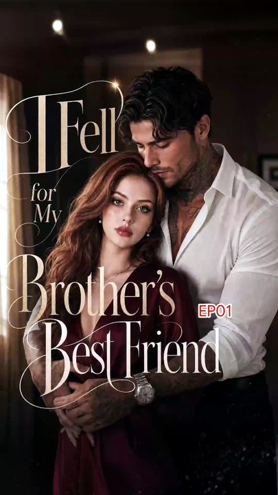 I Fell for My Brother's Best Friend EP1
