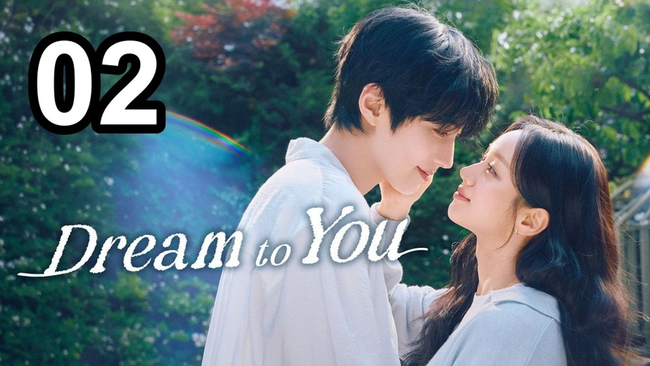 💎 Dream To You (2026) - Episode 2 ✨ English Sub | Asian Drama TV