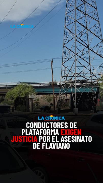 Conductores de plataforma exigen justicia por el asesinato de Flaviano