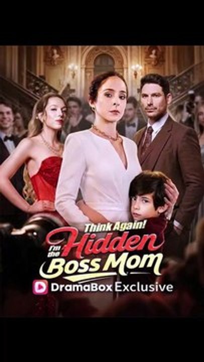 Think Again! I'm the Hidden Boss Mom💋#EnglishSub #FullMovie