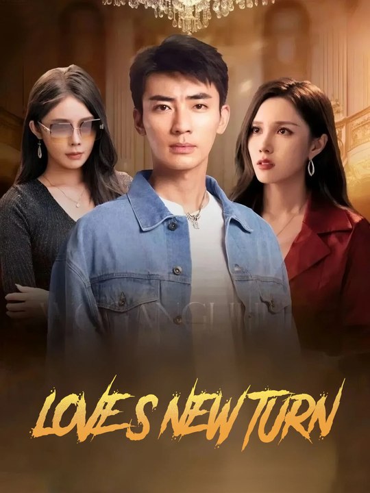 Love's New Turn | Full Series | Short Drama English