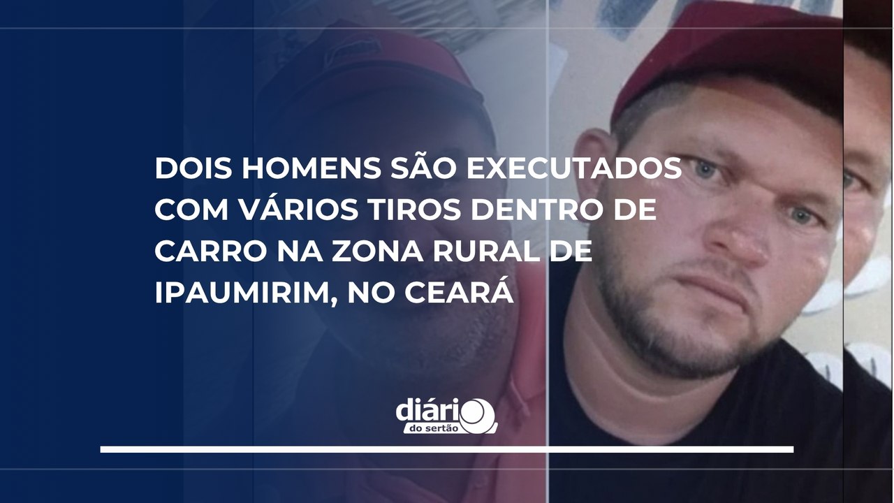 Dois homens são executados com vários tiros dentro de carro na zona rural de Ipaumirim, no Ceará