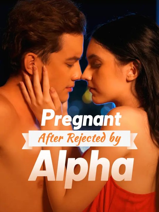Pregnant After Rejected by Alpha | Komplette Serie | Short Drama Deutsch