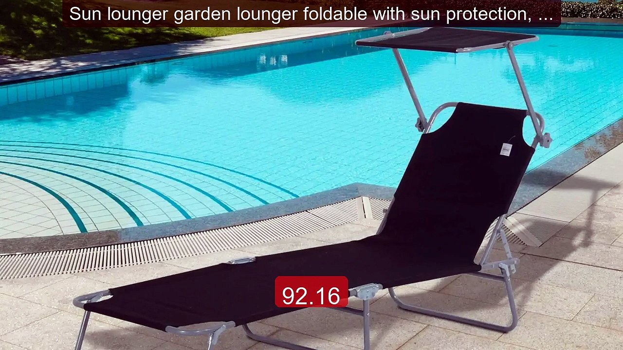 Sun lounger garden lounger foldable with sun protection, 18... -- Top Pick 2026 | Unbeatable Price!