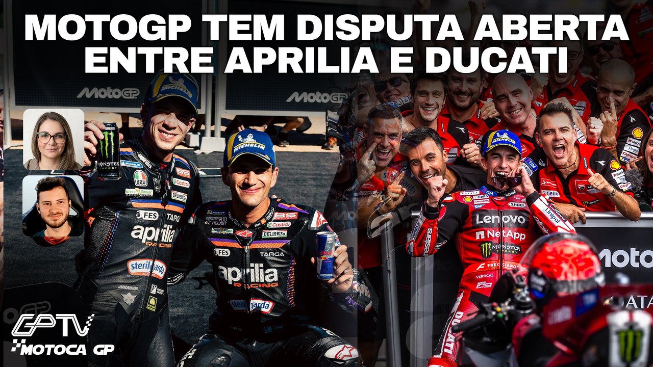 MOTOGP SAI DE FÉRIAS COM DISPUTA QUENTE ENTRE APRILIA E DUCATI