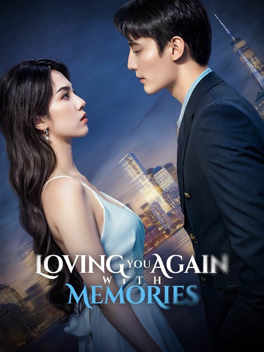 Loving You Again with Memories Episode 4