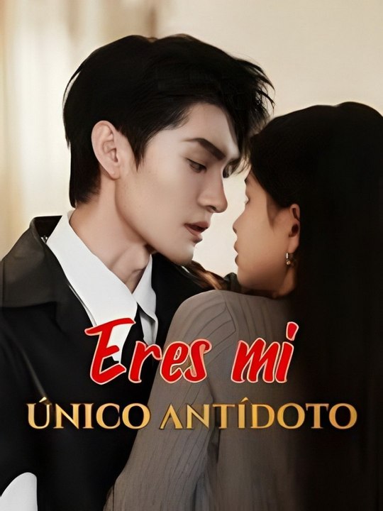 Watch Eres Mi Único Antídoto Filme Completo Aft: Complete EPS