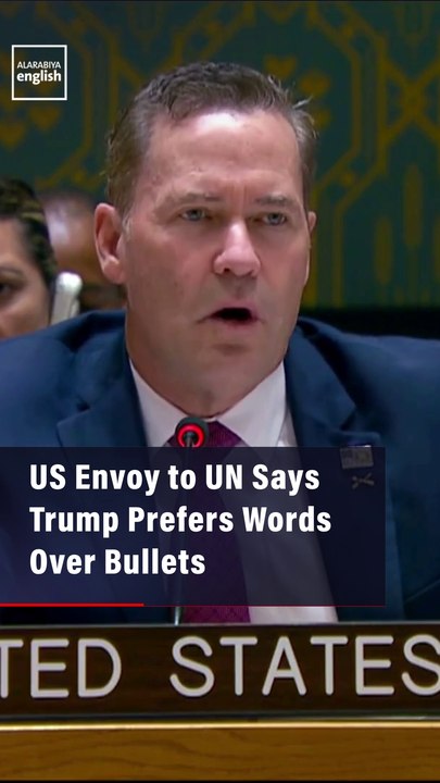 US Envoy to UN Says Trump Prefers Words Over Bullets