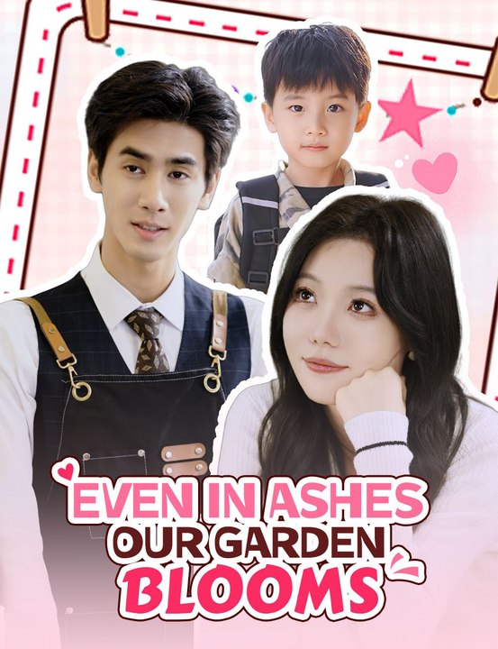 Even in Ashes, Our Garden Blooms 2026 Full Movie