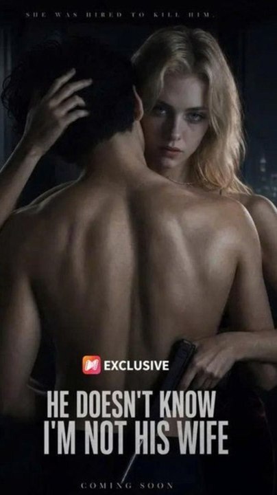 He Doesn't Know I'm Not His Wife - Full