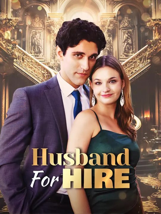 Husband For Hire | Komplette Serie | Short Drama Deutsch