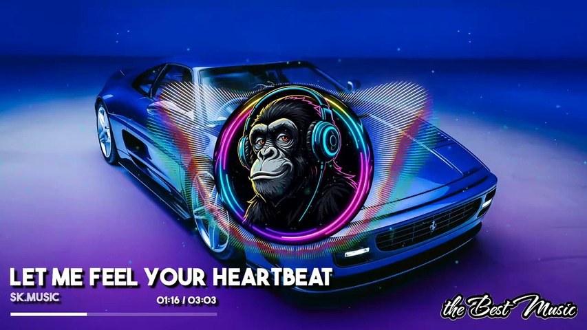 Let Me Feel Your Heartbeat - SK.musiс