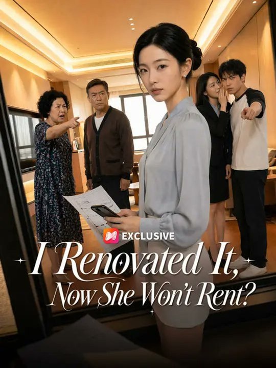 I Renovated It Now She Won T Rent Exclusive fullmovie