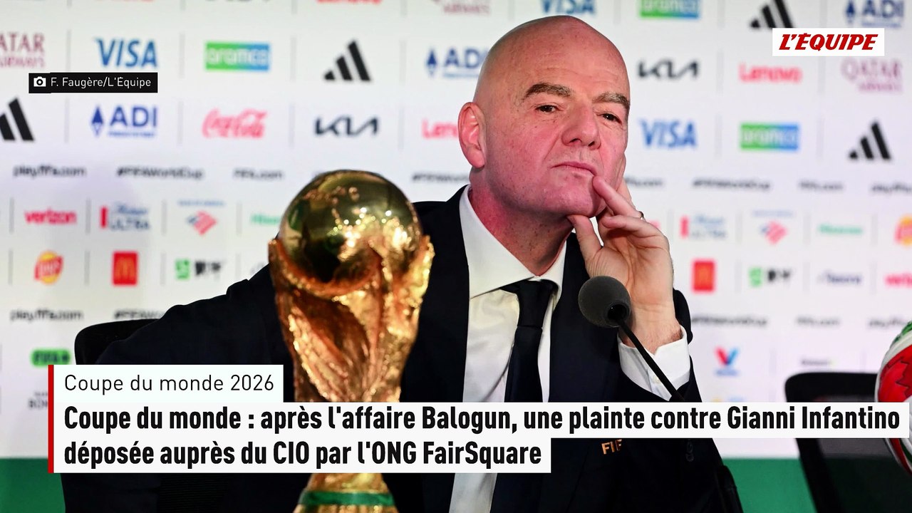 Coupe du monde : après l'affaire Balogun, une plainte contre Gianni Infantino déposée auprès du CIO par l'ONG FairSquare - Foot - Coupe du monde 2026