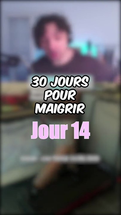 30 Jours pour maigrir - Jour 14