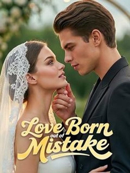 Love Born out of Mistake Full