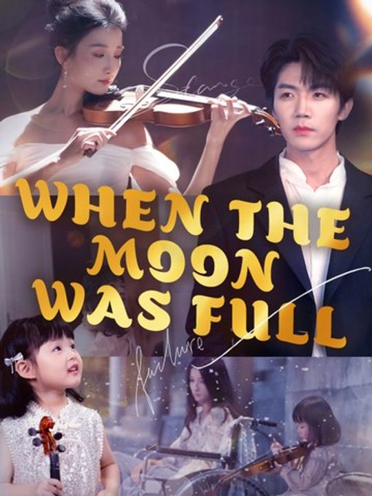 When the Moon Was Full | Full Series | Short Drama English