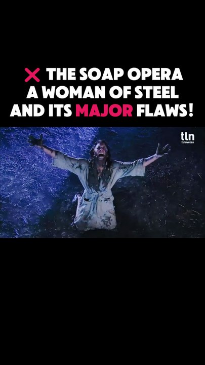 ❌ The Soap Opera A WOMAN OF STEEL And Its MAJOR Flaws!!