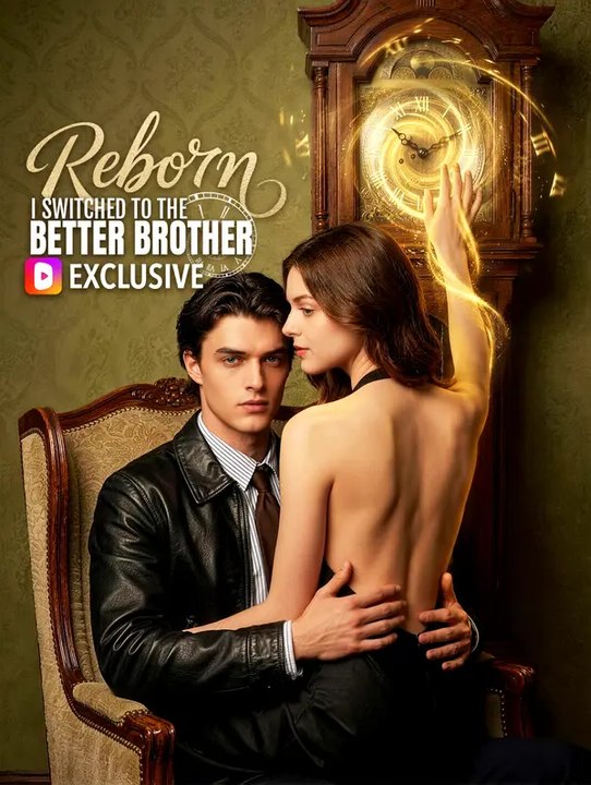 Reborn: i switched to the better brother | komplette serie | short drama deutsch