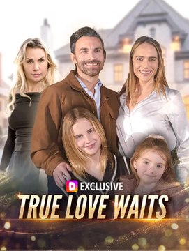 True Love Waits | Série Completa | Short Drama Português