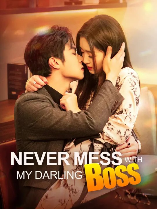 Never Mess with My Darling Boss | Komplette Serie | Short Drama Deutsch