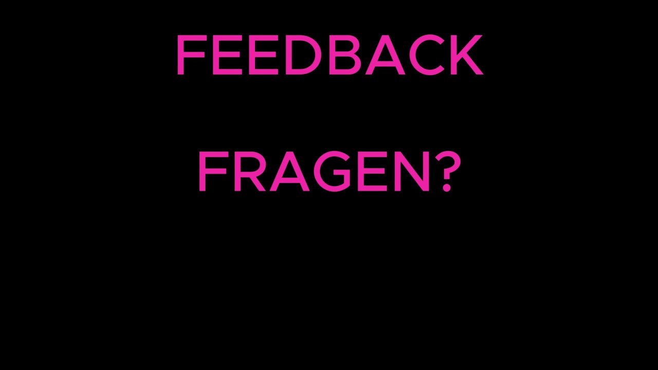 Fragen & Feedback