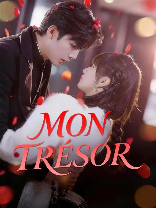 MON TRÉSOR | Série Complète | Short Drama Français