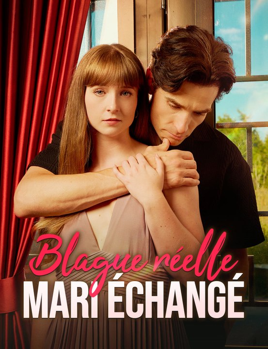 Blague réelle, Mari échangé (doublage) - Full Drama | French Sub 2026