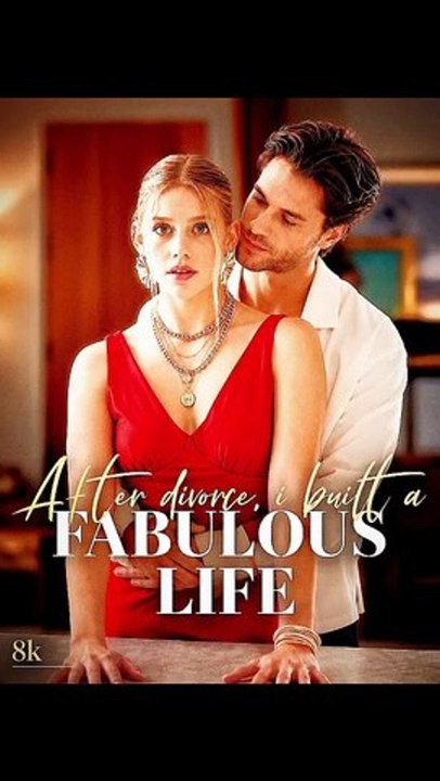 After Divorce, I Built A Fabulous Life Short Drama Full HD 1080p + 4k - Full Trending
