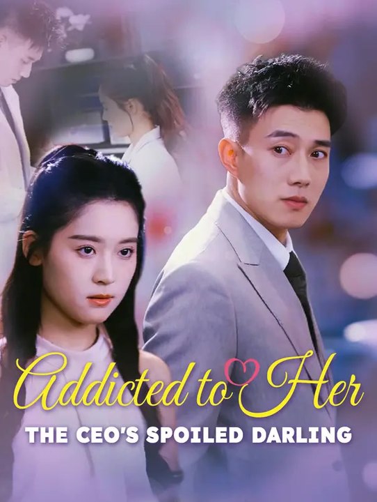 Addicted to Her: The CEO's Spoiled Darling(Dubbed) | Serie Completa | Short Drama Italiano