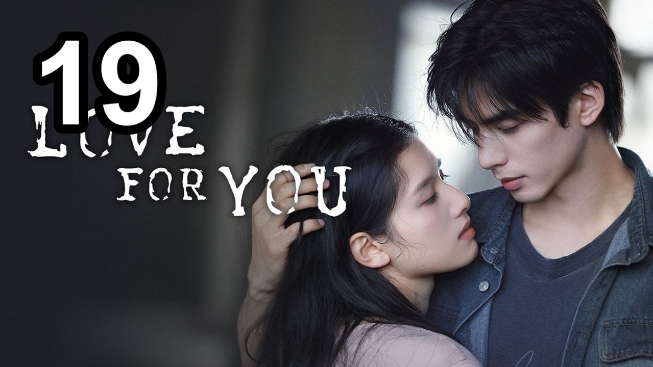 ❤️ Love For You (2026) - Episode 19 ❤️ English Sub | NextAsia Series