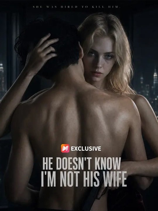 He Doesn't Know I'm Not His Wife - Full Movie #englishsub #watchfull ⚡️🍿⚡️
