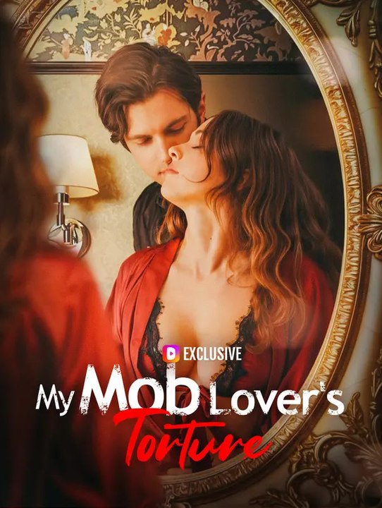 My Mob Lover's Torture | Série Complète | Short Drama Français