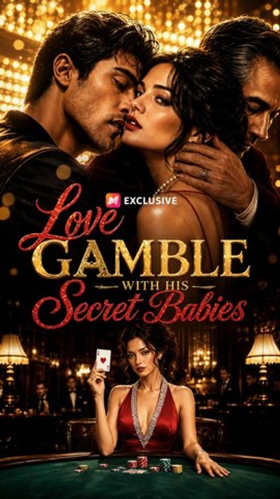 Love Gamble with His Secret Babies - Full EP (ENGSUB) | Billionaire Romance Short Drama #ANS