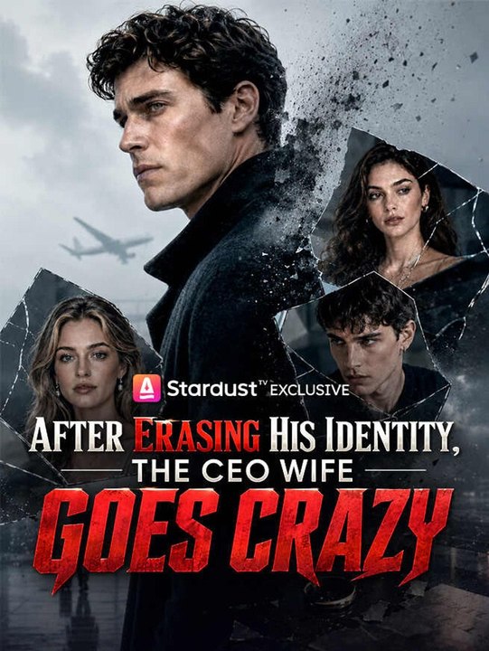 After Erasing His Identity, The CEO Wife Goes Crazy - Full EP | English Sub