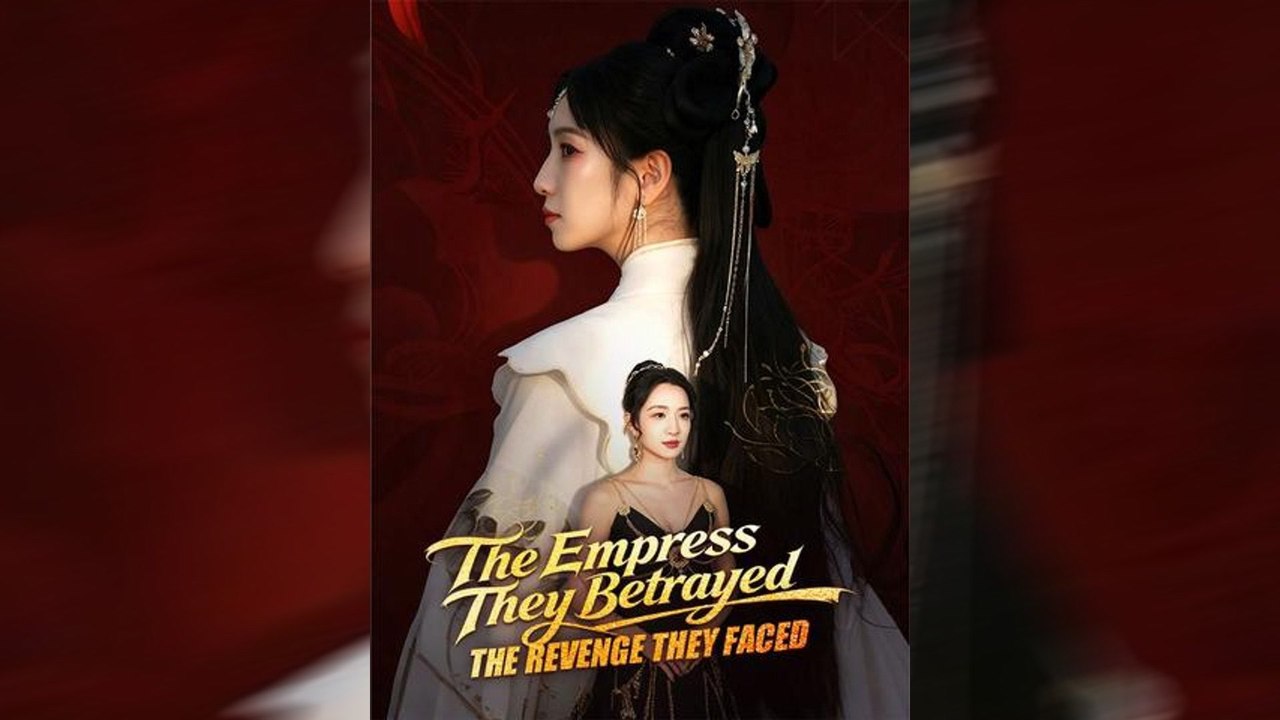 The Empress They Betrayed, the Revenge They Faced | Full Drama Movie | English Sub | CLIFFRUSH DRAMA