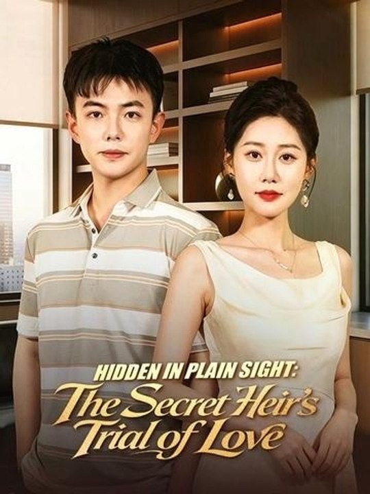 Hidden in Plain Sight: The Secret Heir's Trial of Love Movie Full | DramaRush