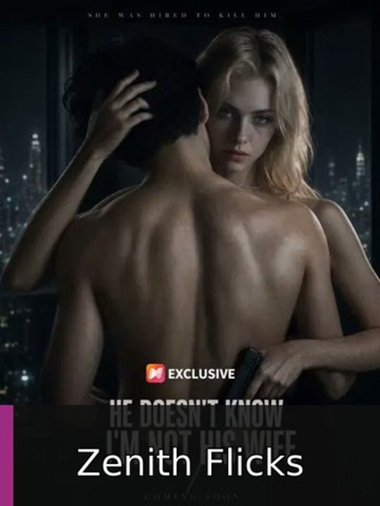 He Doesn't Know I'm Not His Wife - FULL MOVIE | Zenith Flicks