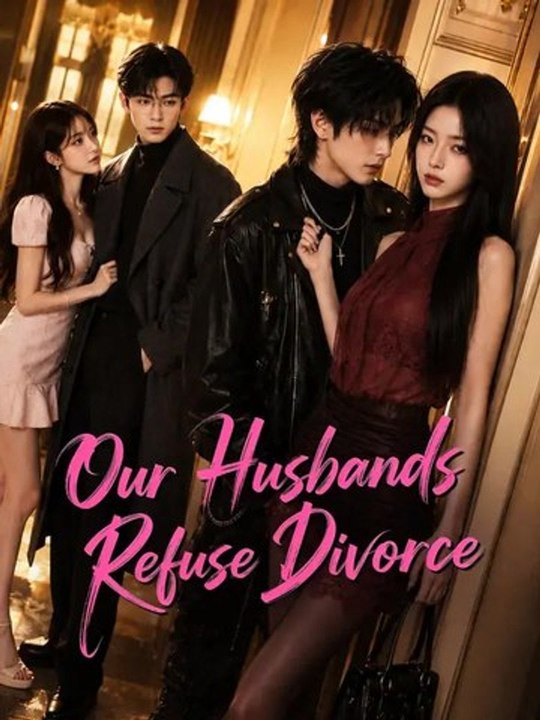 Our Husbands Refuse Divorce Series | Short Drama English Full | DramaRush