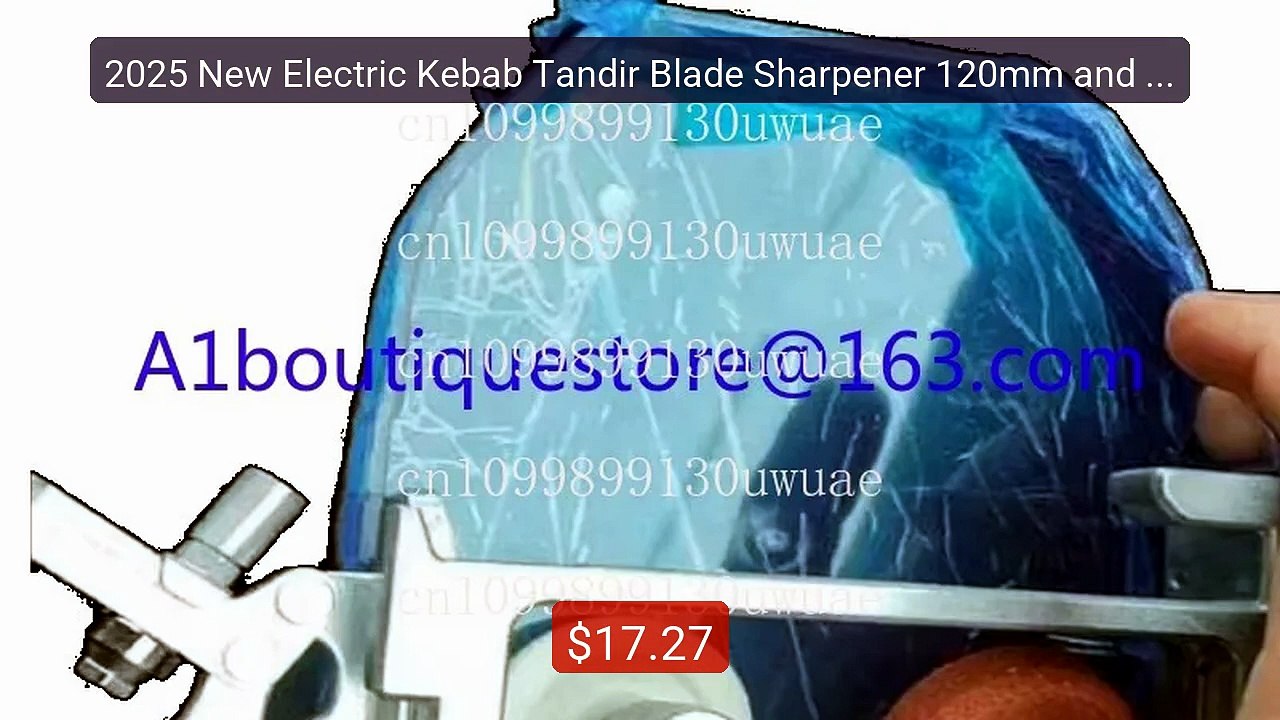 2025 New Electric Kebab Tandir Blade Sharpener 120mm and Acce... -- Amazing Value 2026 | Must Have!