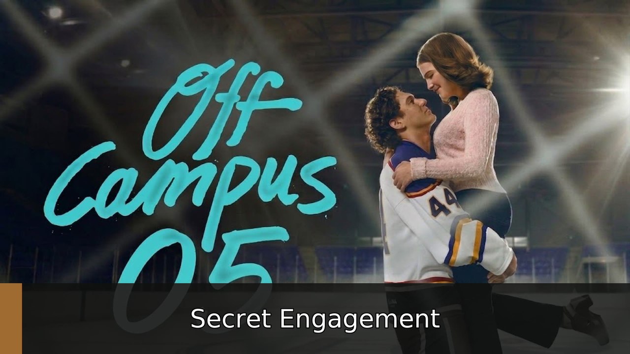 Off Campus Episode 5 Secret Engagement