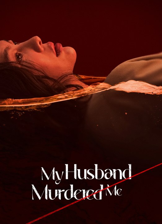My Husband Murdered Me | Full 50 Eps SD Drama 2026