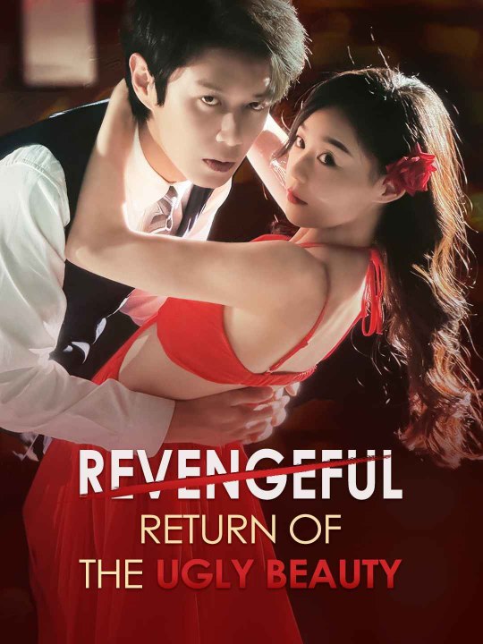 Revengeful Return of the Ugly Beauty Full Movie
