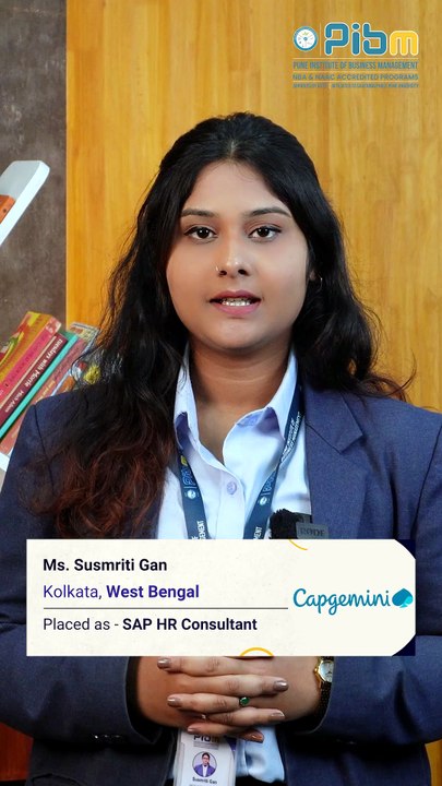 PIBM to Capgemini | MBA & PGDM | Susmriti Gan | Batch 2024–26