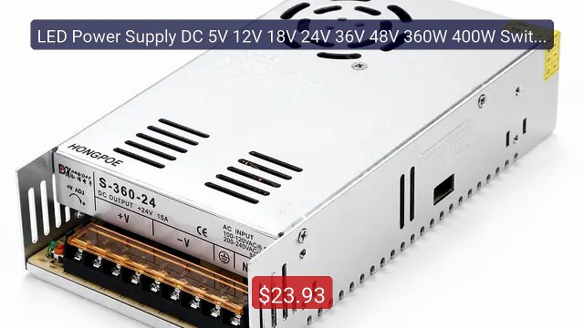 LED Power Supply DC 5V 12V 18V 24V 36V 48V 360W 400W Switching Powe... Top Rated 2026 | Buy Now!