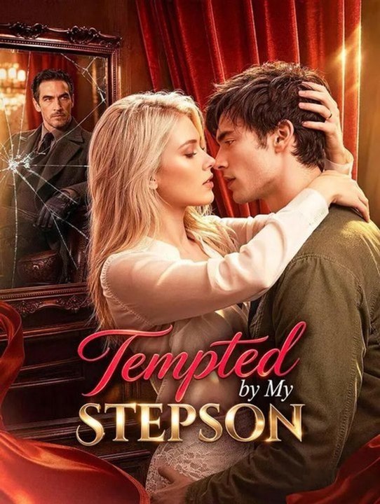 Tempted by My Step Son -(2026) - FULL ENGSUB | Reelshort Hot HD