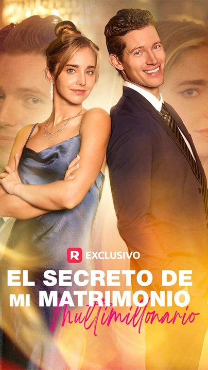 El Secreto De Mi Matrimonio Multimillonario - Completo