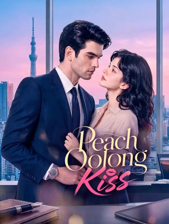 Peach Oolong Kiss | Full Series | Short Drama English